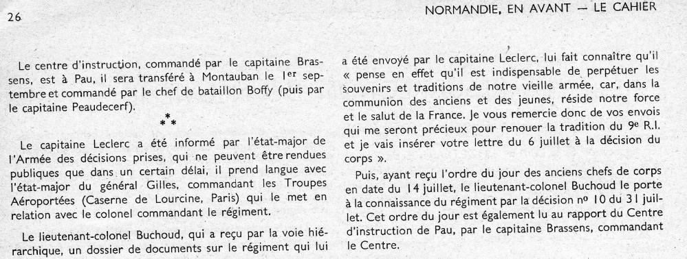   Initialement à PAU le Centre d'Instruction du 9° RCP sera transféré à MONTAUBAN ou seront formés les Chasseurs Parachutistes avant de partir en ALGÉRIE .Il rejoindra TOULOUSE à la dissolution du 14° RCP ( putsch des Généraux ) et terminera son existence au Camp de SAINT SULPICE .  